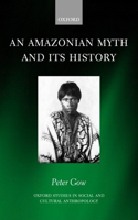 Amazonian Myth and Its History