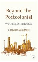 Beyond the Postcolonial