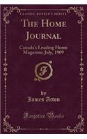 The Home Journal: Canada's Leading Home Magazine; July, 1909 (Classic Reprint)