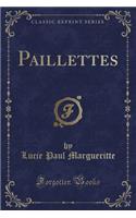 Paillettes (Classic Reprint)