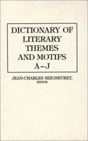 Dictionary of Literary Themes and Motifs: Vol. 1, A-J