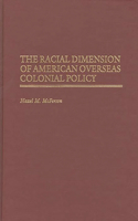 Racial Dimension of American Overseas Colonial Policy