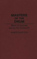 Masters of the Drum