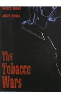 The Tobacco Wars