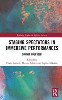Staging Spectators in Immersive Performances