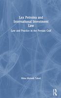 Lex Petrolea and International Investment Law