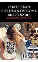 I hate read but i want become billionaire - Republished édition vol.1