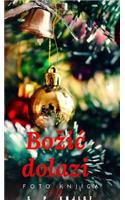 Bozic dolazi