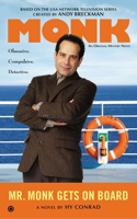 Mr. Monk Gets On Board: (Mr. Monk)