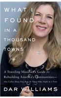 What I Found in a Thousand Towns