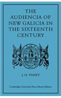 The Audiencia of New Galicia in the Sixteenth Century