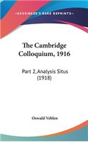 The Cambridge Colloquium, 1916
