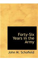 Forty-Six Years in the Army