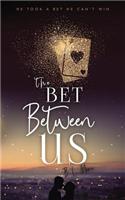 The Bet Between Us