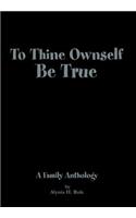 To Thine Ownself Be True