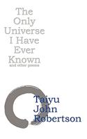 Only Universe I Have Ever Known