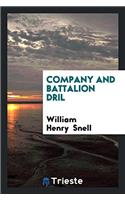 Company and Battalion Dril