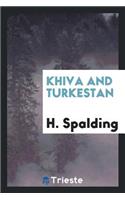 Khiva and Turkestan, Tr. from the Russ. by H. Spalding