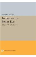 To See with a Better Eye