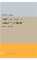 Hofmannsthal's Novel Andreas: Memory and Self