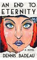 An End To Eternity: (English)