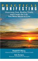Practical Manifesting