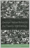 George Herbert Mead in the Twenty-First Century