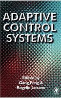 Adaptive Control Systems: (English)