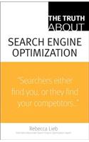 Truth About Search Engine Optimization, The