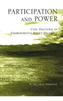 Participation and Power: Civic Discourse in Environmental Policy Decisions(SUNY series, Studies in Scientific and Technical Communication)