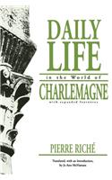 Daily Life in the World of Charlemagne