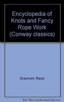 Encyclopedia of Knots and Fancy Rope Work