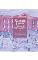 Sweetie Ladd's Historic Fort Worth