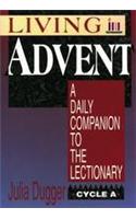 Living Advent: A Daily Companion to the Lectionary