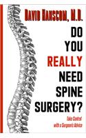 Do You Really Need Spine Surgery?
