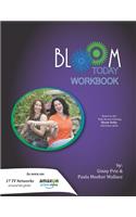 Bloom Today Workbook