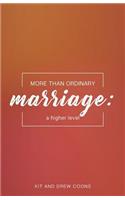 More Than Ordinary Marriage