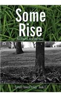 Some Rise