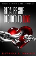Because She Decided to Love