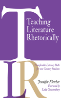 Teaching Literature Rhetorically