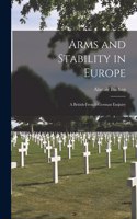 Arms and Stability in Europe