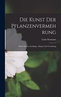 Die Kunst Der Pflanzenvermehrung