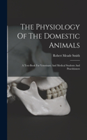 Physiology Of The Domestic Animals