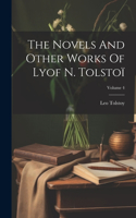 Novels And Other Works Of Lyof N. Tolstoï; Volume 4