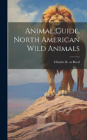 Animal Guide, North American Wild Animals