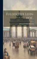 Fuldischer Lehn-hof...