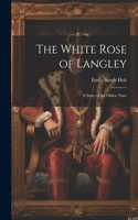 White Rose of Langley