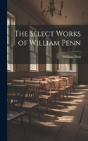 Select Works of William Penn