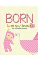 Born Into Our Hearts