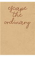 Escape the Ordinary: Gratitude Journal Notebook, Diary for Writing Daily Grateful Thoughts and Things, Simple, Basic & Easy to Use to Help With Depression, Anxiety, Find